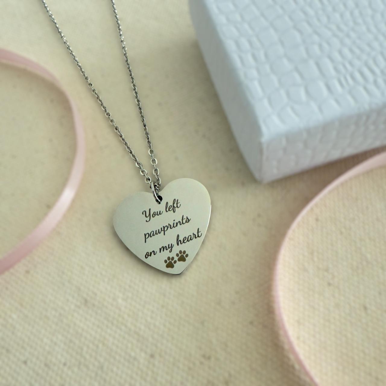 Pet memorial necklace- You Left Pawprints on My Heart